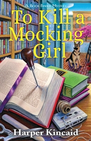 Buy To Kill a Mocking Girl (A Bookbinding Mystery)