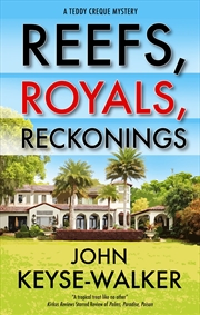 Buy Reefs, Royals, Reckonings (A Teddy Creque Mystery, 4)