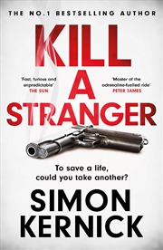 Buy Kill A Stranger: what would you do to save your loved one?