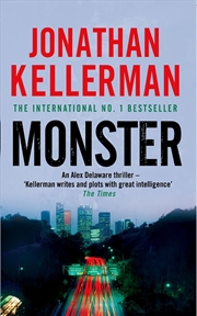 Buy Monster (Alex Delaware series, Book 13): An engrossing psychological thriller