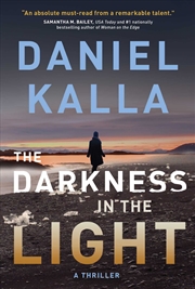 Buy The Darkness in the Light: A Thriller