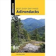 Buy Best Easy Day Hikes Adirondacks (Best Easy Day Hikes Series)