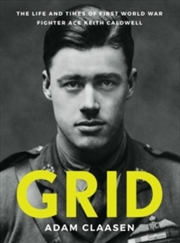 Buy Grid: The life and times of First World War fighter ace Keith Caldwell