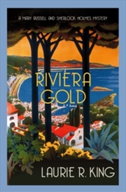 Buy Riviera Gold (Mary Russell & Sherlock Holmes): The intriguing mystery for Sherlock Holmes fans (Mary