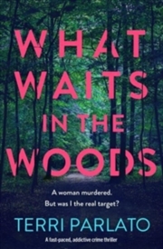 Buy What Waits In The Woods