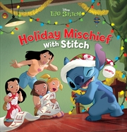 Buy Holiday Mischief With Stitch (Disney: Lilo And Stitch)