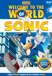 Buy Welcome to the World of Sonic (Sega: Sonic The Hedgehog)