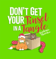 Buy Don't Get Your Tinsel in a Tangle