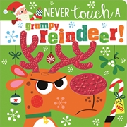 Buy Never Touch a Grumpy Reindeer!