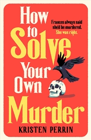 Buy How To Solve Your Own Murder