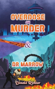 Buy Overdose Or Murder Dr Marrow