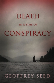 Buy Death In A Time Of Conspiracy