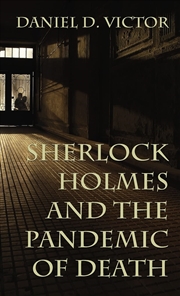 Buy Sherlock Holmes And The Pandemic Of Deat