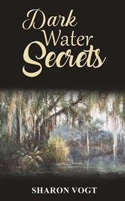 Buy Dark Water Secrets