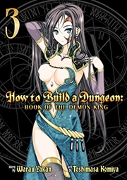 Buy How To Build A Dungeon/Demon King Vol 3