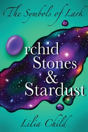 Buy The Symbols of Lark: Orchid Stones and Stardust