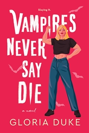 Buy Vampires Never Say Die