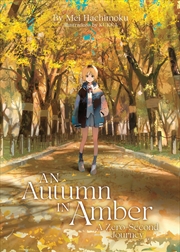 Buy Autumn In Amber A Zero Second Journey