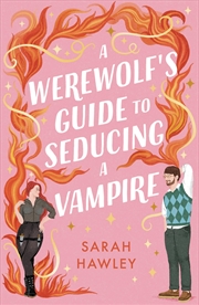 Buy Werewolfs Guide To Seducing A Vampire