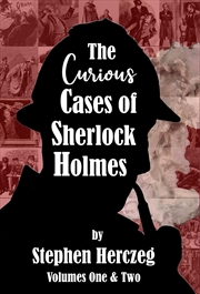 Buy The Curious Cases of Sherlock Holmes - Volumes 1 and 2