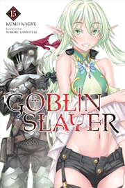 Buy Goblin Slayer Vol 15