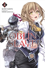 Buy Goblin Slayer Vol 4 Light Novel