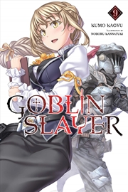 Buy Goblin Slayer Vol 9