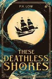 Buy These Deathless Shores