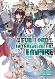 Buy Im The Evil Lord Of An Intergalactic V7