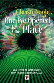 Buy One Eye Opened In That Other Place