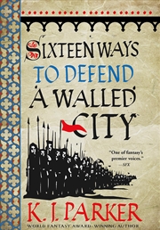 Buy Sixteen Ways To Defend A Walled City