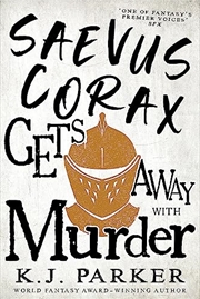 Buy Saevus Corax Gets Away With Murder