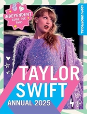 Buy 100% Unofficial Taylor Swift Annual 2025