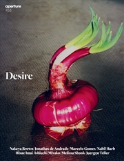 Buy That Obscure Object of Desire: Aperture 253 (Aperture Magazine, 253)