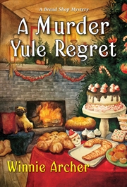 Buy A Murder Yule Regret (A Bread Shop Mystery)