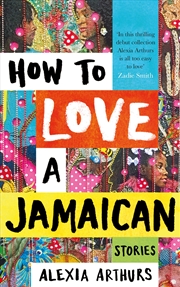 Buy How to Love a Jamaican: Stories