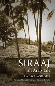 Buy Siraaj: An Arab Tale (CMES Modern Middle East Literatures in Translation)