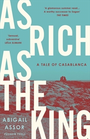 Buy As Rich as the King: A Tale of Casablanca