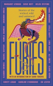 Buy Furies: Stories of the wicked, wild and untamed