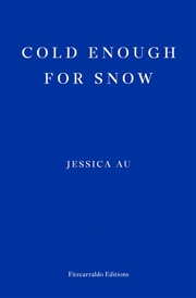 Buy Cold Enough for Snow