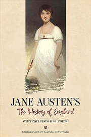 Buy Jane Austen's The History of England: Writings from Her Youth