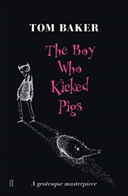 Buy The Boy Who Kicked Pigs