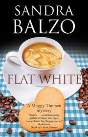 Buy Flat White (A Maggy Thorsen Mystery, 13)