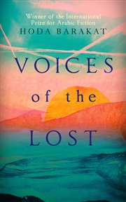 Buy Voices of the Lost: Winner of the International Prize for Arabic Fiction 2019