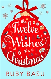 Buy The Twelve Wishes of Christmas: the debut heart-warming and feel good Christmas romantic comedy to c