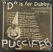 Buy D Is For Dubby: The Lustmord D