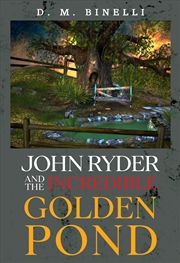 Buy John Ryder and The Incredible Golden Pond