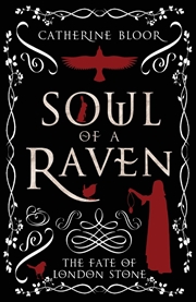 Buy Soul of a Raven - The Fate of London Stone