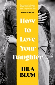 Buy How to Love Your Daughter