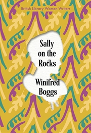 Buy Sally on the Rocks (British Library Women Writers)